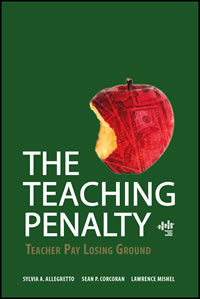 The Teaching Penalty: Teacher Pay Losing Ground
