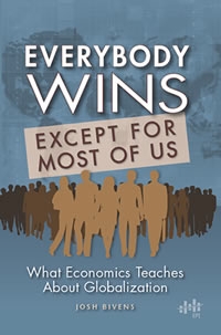 Everybody wins, except for most of us: What economics teaches about globalization