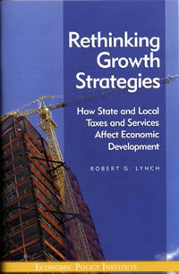 Rethinking Growth Strategies: How State and Local Taxes and Services Affect Economic Development